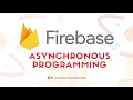 Async in Firebase