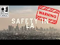 Los Angeles Safety Advice