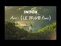 Intox - Aura (Le Brave remix)