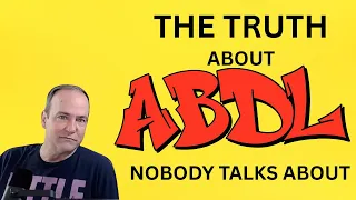 The Truth About ABDL That Nobody Talks ABDL