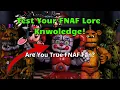 Fnaf Lore Quiz Are You Real Fnaf Fan