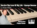 Download Lagu You Are The Love Of My Life - George Benson \u0026 Roberta Flack - Piano Cover + Sheet Music
