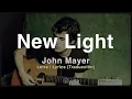 Para dedicar si estás en la friendzone - New Light - John Mayer (Lyrics-Traducido)