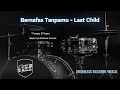 Download Lagu Bernafas Tanpamu - Last Child | Drumless Song
