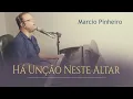Download Lagu HÁ UNÇÃO NESTE ALTAR - Pr. MARCIO PINHEIRO (Cover) Isis Regina
