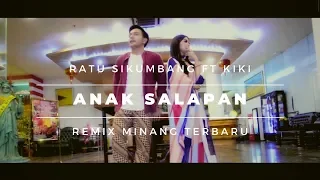 ratu sikumbang feat kiki anak salapan official music video remix minang terbaru 2019