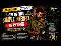 How to Find Simple Interest in Python Practical Tutorial for CBSE Class 11 083