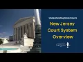 New Jersey Court System Overview