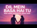 Download Lagu Dil Mein Basa Hai Tu | New Hindi Romantic Song 2025 | Letest Bollywood New Song | Turjo Synths