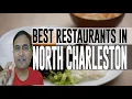 Best Restaurants and Places to Eat in North Charleston South Carolina SC