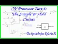 The Synth Project Episode 32 CV Processor Part 4 The Sample And Hold Circuit