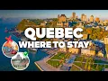 WHERE TO STAY IN QUEBEC Best Areas and Budget Hotels