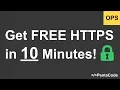How To Get FREE HTTPS in 10 Minutes with Let s Encrypt and Certbot