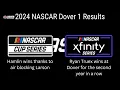 2024 NASCAR Dover 1 Results Cup Xfinity