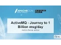 ActiveMQ - Journey to 1 Billion
