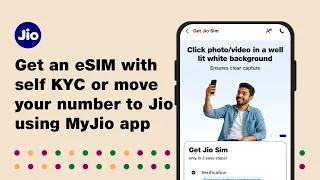 Get  Jio eSIM Online with Self-KYC (sKYC) or Port your Existing Number using MyJio App
