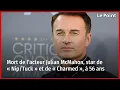 Download Lagu Mort de l’acteur Julian McMahon, star de « Nip/Tuck » et de « Charmed », à 56 ans