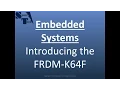 Embedded Systems - Introducing the FRDM-K64F