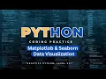 Matplotlib Seaborn Explained Data Visualization in Python Python Coding Practice