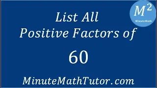 List All Positive Factors of 60
