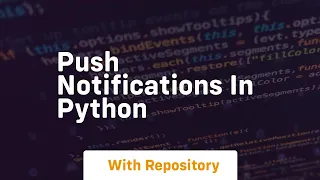Push notifications in python