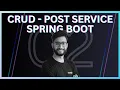 Design Post Service Using PostgreSQL Spring Boot Tutorials From Scratch L2 - CRUD Operations