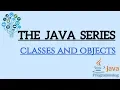 Classes and objects in java in