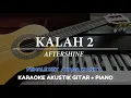 Download Lagu Kalah 2 - Aftershine ( FEMALE KEY - Karaoke Akustik Gitar / Piano )