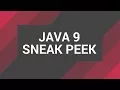 Java 9 Sneak Peek | REPL/JShell, Reactive Streams, Jigsaw