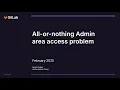 UX Forum - Admin Area All or nothing access challenge