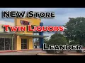 NEWLY OPENED Twin Liquors Leander Texas Liquor Store Walkthrough