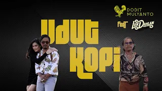 Download Dodit Mulyanto Ft. Lek Dahlan - Udut Kopi (Official Lyric Video) MP3