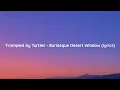 Trampled by Turtles - Burlesque Desert Window (lyrics)