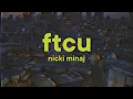 Download Lagu Nicki Minaj - FTCU  (Lyrics)