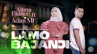 Download Alfina Braner ft. Adim Mf - Lamo Bajanji (Official Music Video) MP3