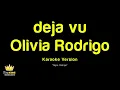 Olivia Rodrigo - deja vu (Karaoke Version)