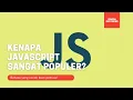 Kenapa Javascript Cocok Buat Pemula