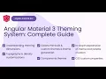Angular Material 3 Theming System Complete Guide