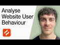 How To Analyse Your Website User Behaviour Full 2025 Guide