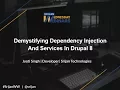 Webinar Demystifying Dependency Injection And Services In Drupal 8