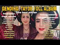 Lagu GENDING TAYUB FULL ALBUM GAYENG HOREG 2025 ENAK DI PUTAR