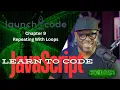 LaunchCode - JavaScript Chapter 9 Repeating With Loops