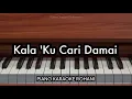 Download Lagu Kala 'Ku Cari Damai | Piano Karaoke Rohani