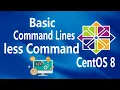 - less command on Linux CentOS 8