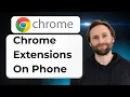 How to Get Chrome Extensions on Phone 2026 Guide