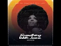 Download Lagu Dzo 729 Something With Jazz no.3