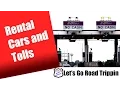 6 tips for Car Rentals and Tolls