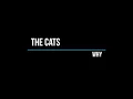 Lagu The Cats - Why (Lyrics)