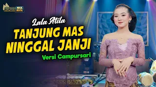 lala atila tanjung mas ninggal janji kembar campursari official music video 
