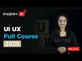 UI UX Full Course 2026 UI UX Design Tutorial UI UX Design Course UI UX Design Simplilearn